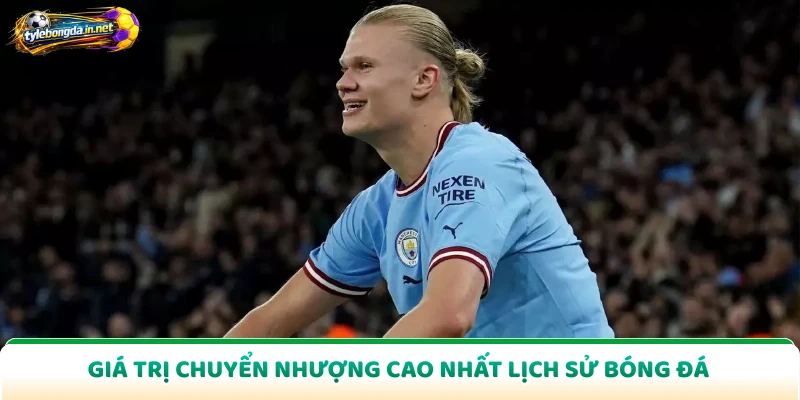 Giá trị chuyển nhượng cao nhất lịch sử bóng đá