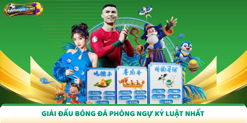 Giải đấu bóng đá phòng ngự kỷ luật nhất