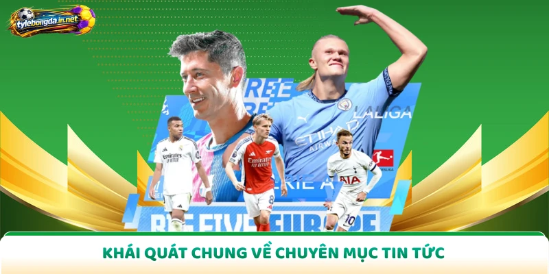 Khái quát chung về chuyên mục tin tức