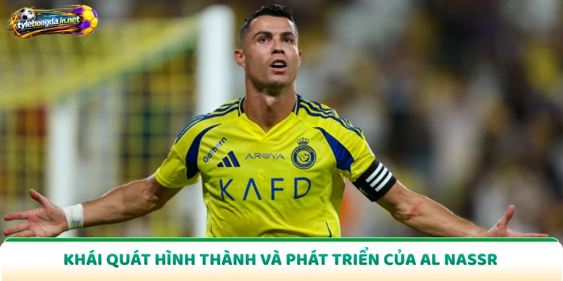 Khái quát hình thành và phát triển của Al nassr