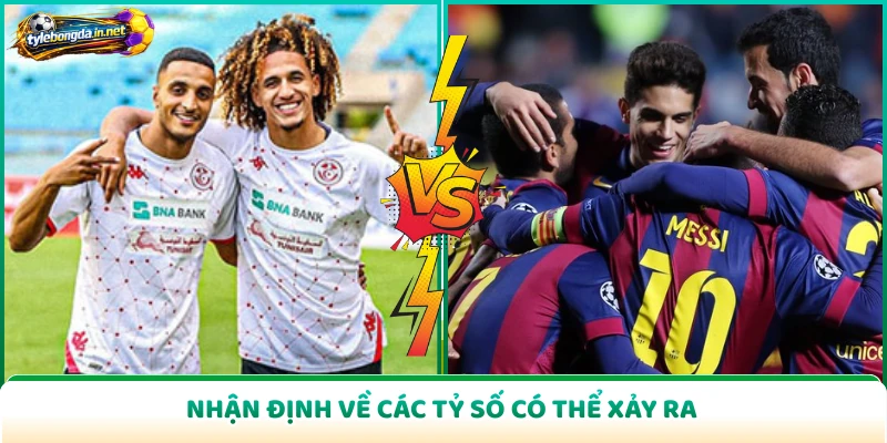 Nhận định về các tỷ số có thể xảy ra