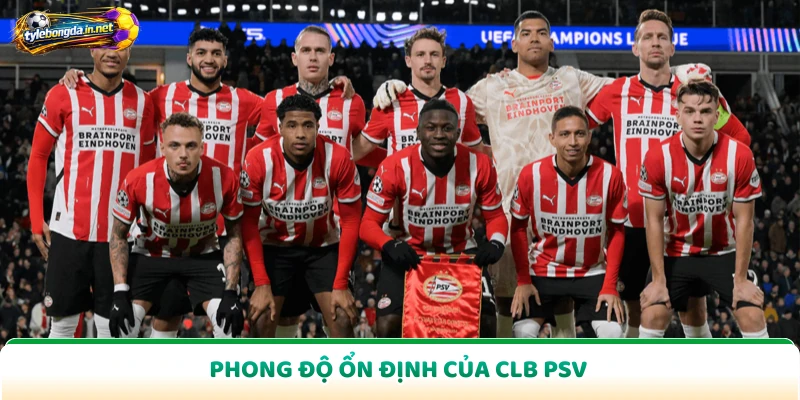 Phong độ ổn định của CLB PSV