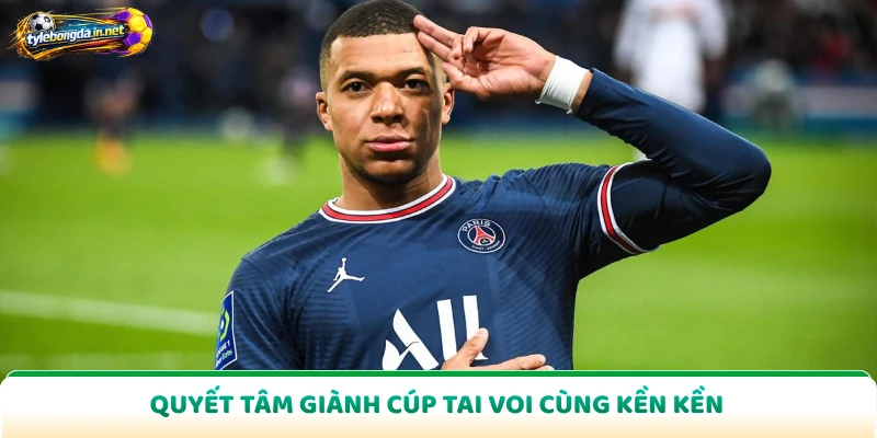 Quyết tâm giành cúp tai voi cùng Kền Kền